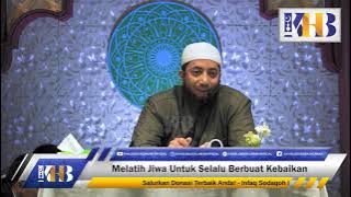 Melatih Jiwa Untuk Selalu Berbuat Kebaikan