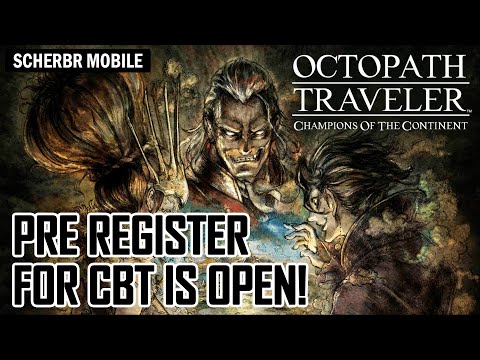 Octopath Traveler: Champions of the Continent - Pre-Register for CBT