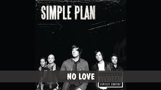 SIMPLE PLAN - NO LOVE (LYRICS)