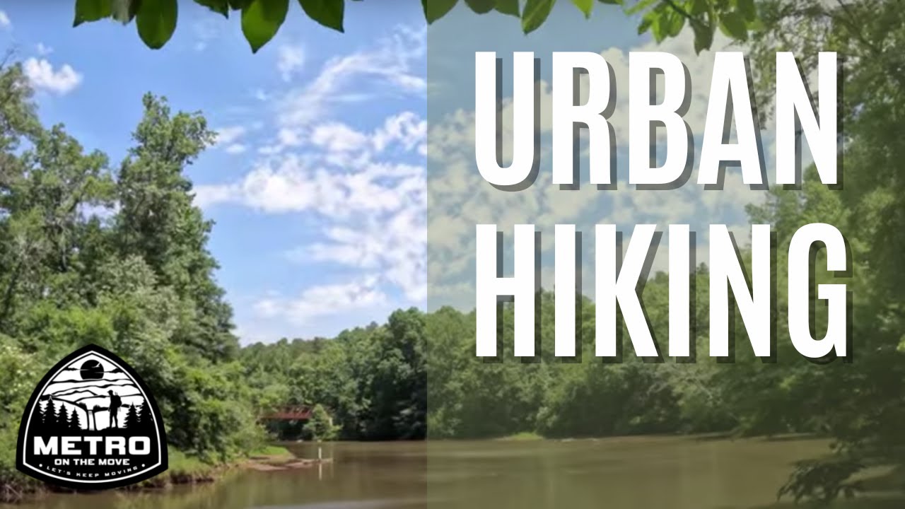 URBAN HIKING Best Places To Hike In Atlanta Georgia