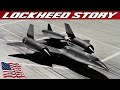 Lockheed And Skunk Works. The History Of The Company That Gave Us The SR-71 Blackbird, and the F-22