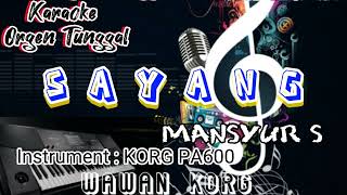 Download Lagu KARAOKE SAYANG MANSYUR S MP3