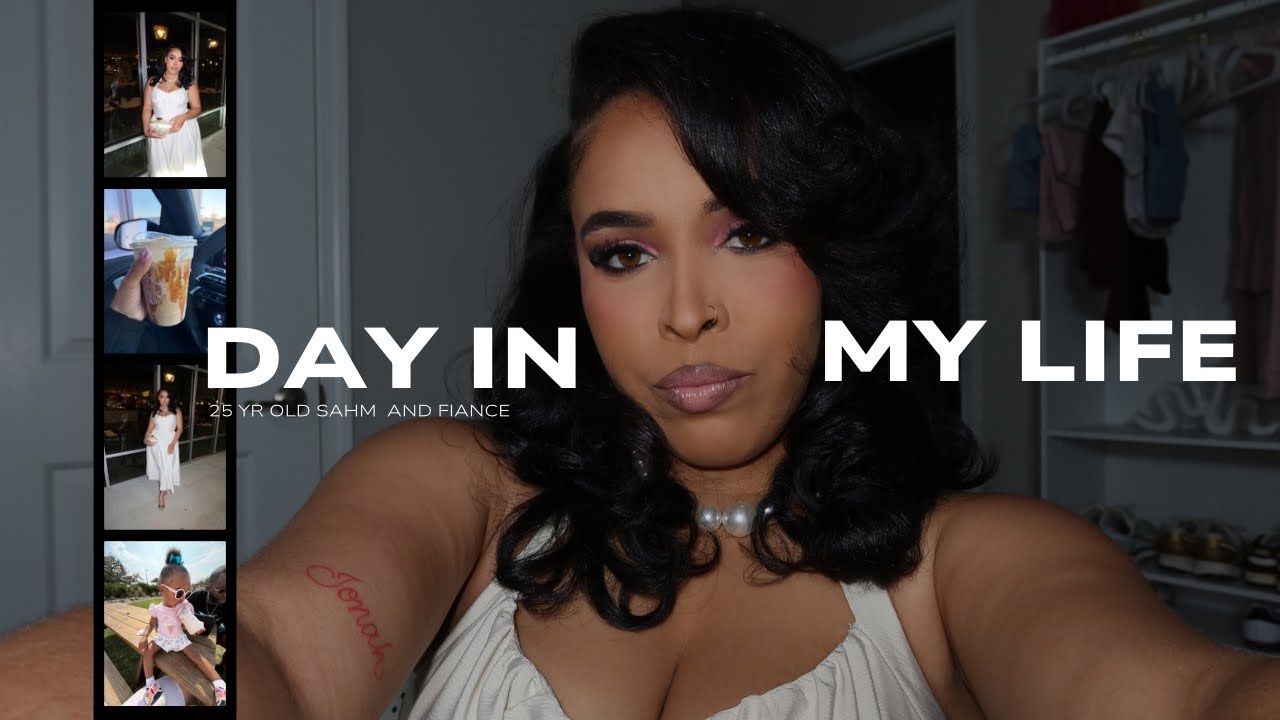 Day In My Life: 25 yr old SAHM & Fiancé| lash appt + park day + makeup + tea party + night out