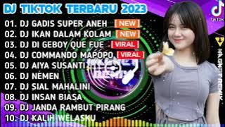 DJ GADIS SUPER ANEH X DJ IKAN DALAM KOLAM X DI GEBOY X DJ AIYA SUSANTI | DJ TIKTOK TERBARU 2023