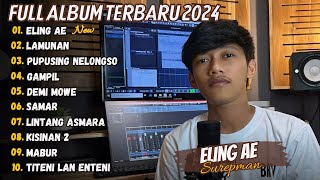 Eling Ae - Surepman Full Album Terbaru 2024 (Viral Tiktok)