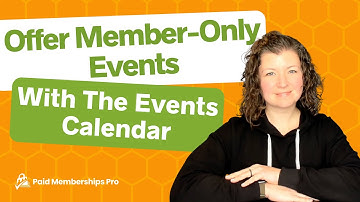 Offer Members-Only Events With The Events Calendar and Paid Memberships Pro