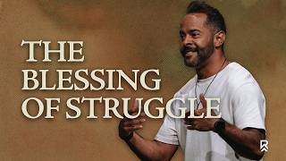 The Blessing of Struggle | Genesis 32:22-32 | Kevin Eloy