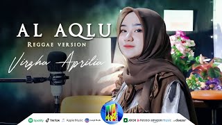 Al Aqlu Wa Mali Ma Yurid Cover Reggae Version - Virzha Aprilia Official Music Video