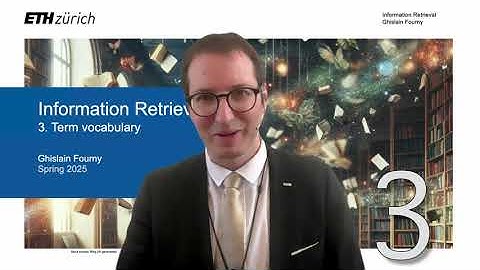 3. Vocabulary (1/3) - Information Retrieval - ETH Zurich - Spring 2025