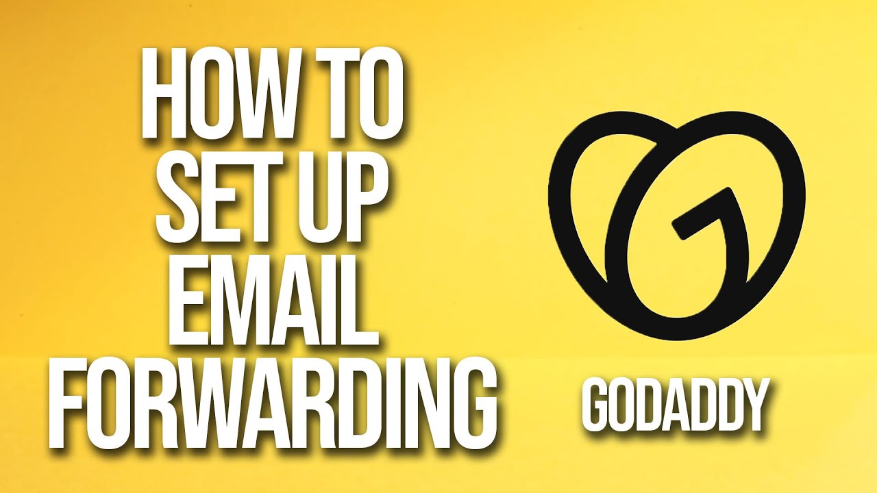 How To Set Up Email Forwarding GoDaddy Tutorial - YouTube