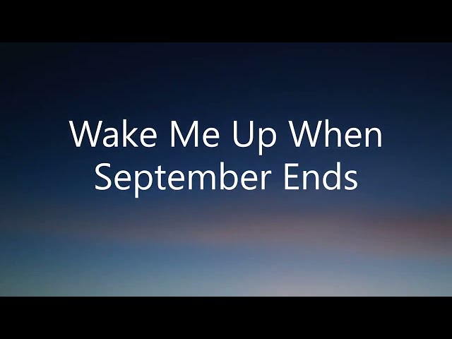 Wake me up when september ends (Lyrics) - Green Day class=