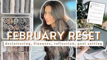 February Reset and Goal Setting ✍🏽 cleaning, digital declutter, financial review, reflection & goals