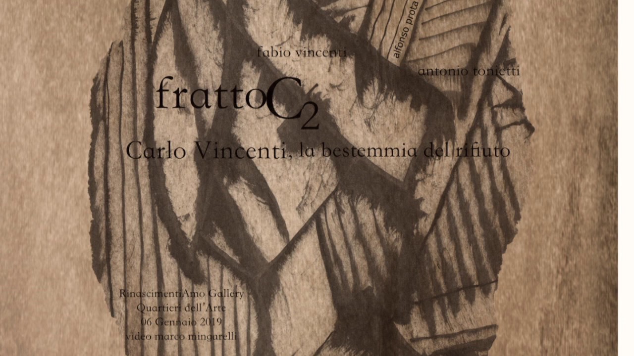 frattoC2   Carlo Vincenti, la bestemmia del rifiuto