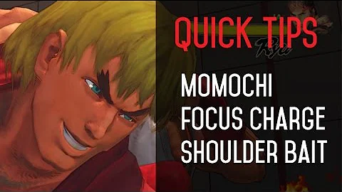 Quick Tips - Ken's Focus Counter Hit Bait by Momochi