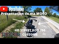 Prsentation de ma moto harley davidson street rod 750