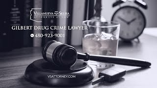 Gilbert Drug Crime Lawyer | VS Criminal Defense Attorneys