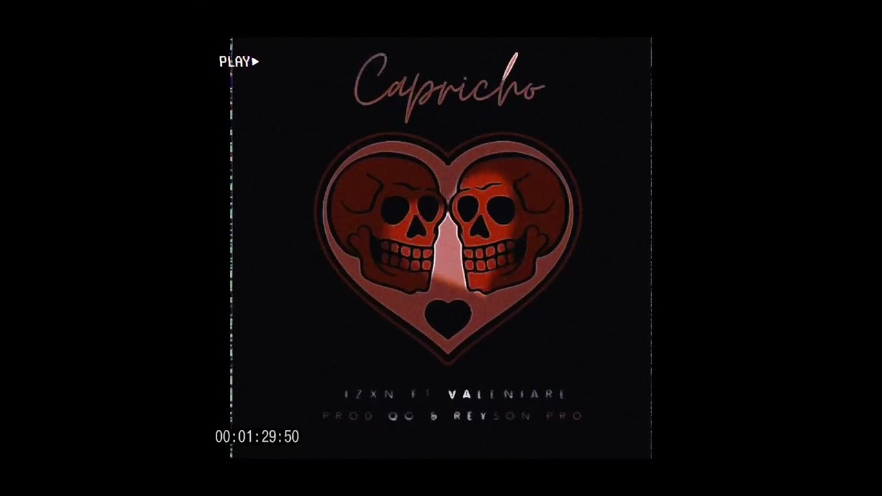capricho // izxn ft valeniare (Prod. Qg & Reyson pro)