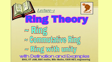 Ring theory |Ring, commutative Ring,Ring with unity |  Ritzymaths