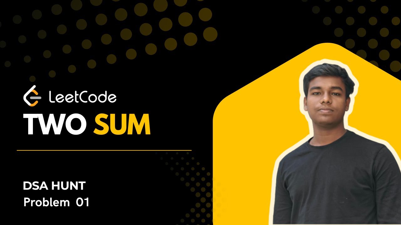 LeetCode Problem 1 | Two Sum | HashMap Approach Explained 💡 || DSA IN ...