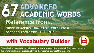 67 Advanced Academic Words Ref from "How music makes me a better neuroscientist | TED Talk"