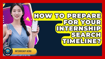 How To Prepare For Your Internship Search Timeline? - Internship Hero