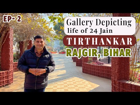 EP - 2 | Veerayatan Rajgir | Gallery depicting life of 24 Jain Tirthankar Bihar Tourism