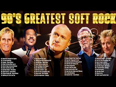 Rod Stewart, Eric Clapton, Phil Collins, Bee Gees, Air Supply - Soft Rock 70s 80s 90s Greatest Hits