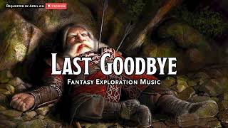 Last Goodbye | D&amp;D/TTRPG Music | 1 Hour