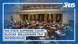 WA Supreme Court blocks "millionaires tax" referendum