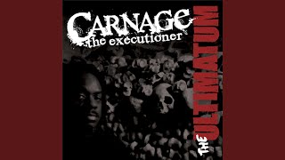 He-Is-I-&-I-Am-Him (feat. Concentr8) - Carnage The Executioner