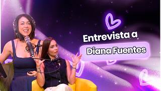 Entrevista Diana Fuentes 🌟🌟