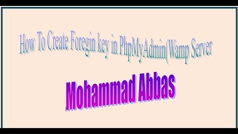 Create a foreign key in phpmyadmin (Wamp Server) and relate to primary key