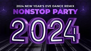 2024 | MIX DANCE NYE NONSTOP CLUB BANGER - REMIX GLOBAL TERATAS | TIDAK. 1 POP HIT SELURUH DUNIA | GETARAN PINOY