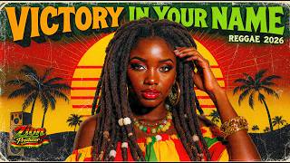 Victory In Your Name Positive Reggae Roots 2026 - Zion Producer