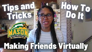 How To Make Friends Virtually George Mason University GMU