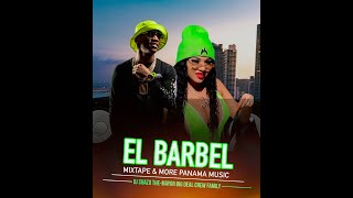 🇵🇦EL BARBEL🇵🇦 MIXTAPE & MORE PANAMA MUSIC 🔥🔥(DJSUAZOBDC)