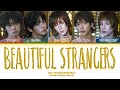 TXT 투모로우바이투게더 Beautiful Strangers Lyrics Color Coded Lyrics TXT 투모로우바이투게더 Beautiful Strangers Lyrics Color Coded Lyrics