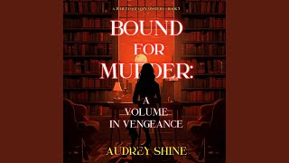 Chapter 114 - Bound for Murder: A Volume in Vengeance (A Juliet Page Cozy Mystery--Book 3)