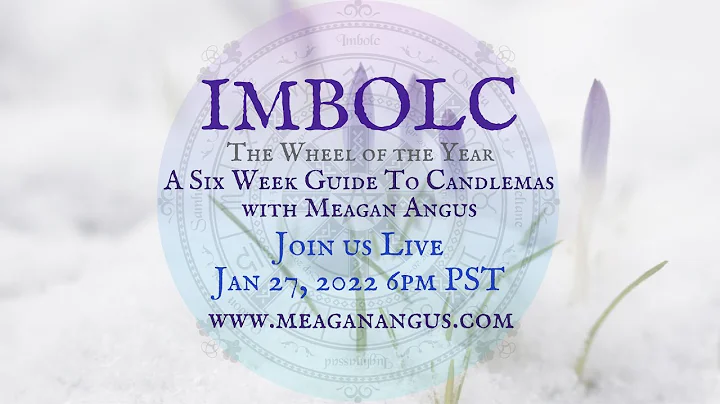 Imbolc - A Six Week Guide to The Quickening