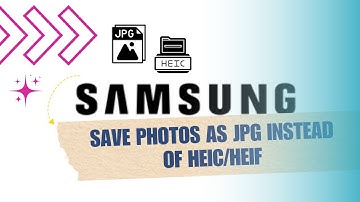 ⚡️ How to make Samsung phone capture JPG photos instead of HEIC, HEIF | NEW UPDATE