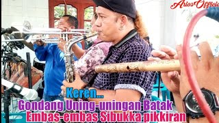 Keren, Gondang Uning-uningan, Embas-embas Sibukka pikiran...