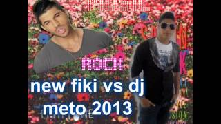 New Fiki Vs Dj Meto 2014