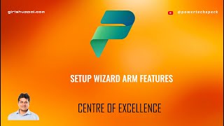 Celebrity What is Setup Wizard ARM Features app in Power Platform Centre of Excellence Starter kit ? Wealth