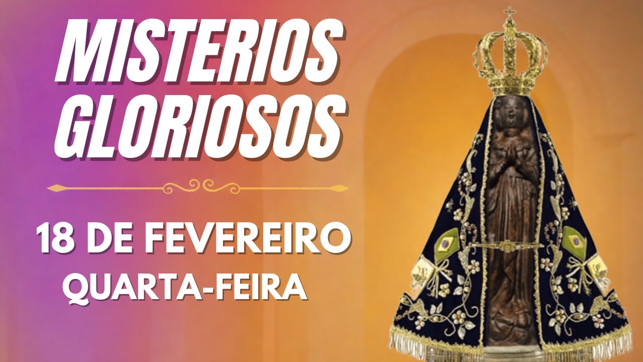 TERÇO DE APARECIDA - 18 DE FEVEREIRO 2026 | MISTÉRIOS GLORIOSOS