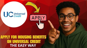 How to Apply for Housing Benefits with Universal Credit in 2025 (Step-by-Step Guide)
