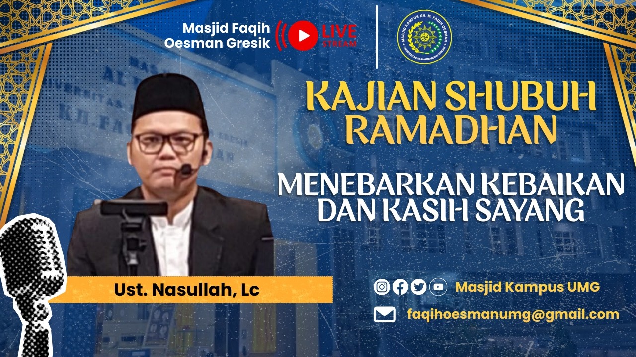[ 🔴 Live ] : KAJIAN RAMADHAN || MENEBARKAN KEBAIKAN DAN KASIH SAYANG || Ust. Nasullah, Lc