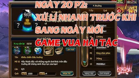 [Game VHT] Ngày 20 P2: Xử lí nhanh trước khi sang ngày mới | Nguyen Viet Xuan | Game Vua Hải Tặc