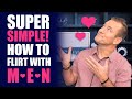 SUPER SIMPLE! How to Flirt with Men | Dating Advice for Women by Mat Boggs
