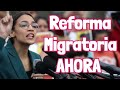 Reforma Migratoria La lucha continua