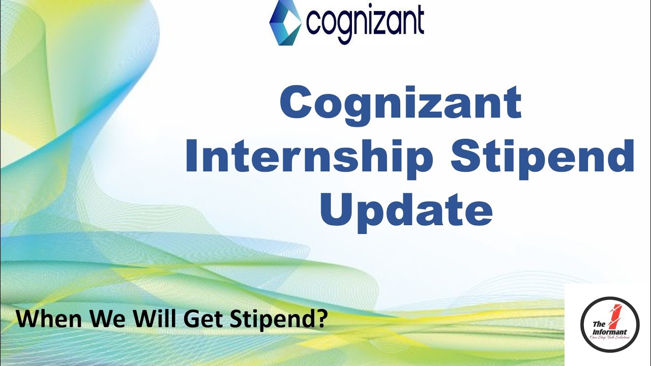 Cognizant Internship Stipend Update | All You Need to Know When You ...